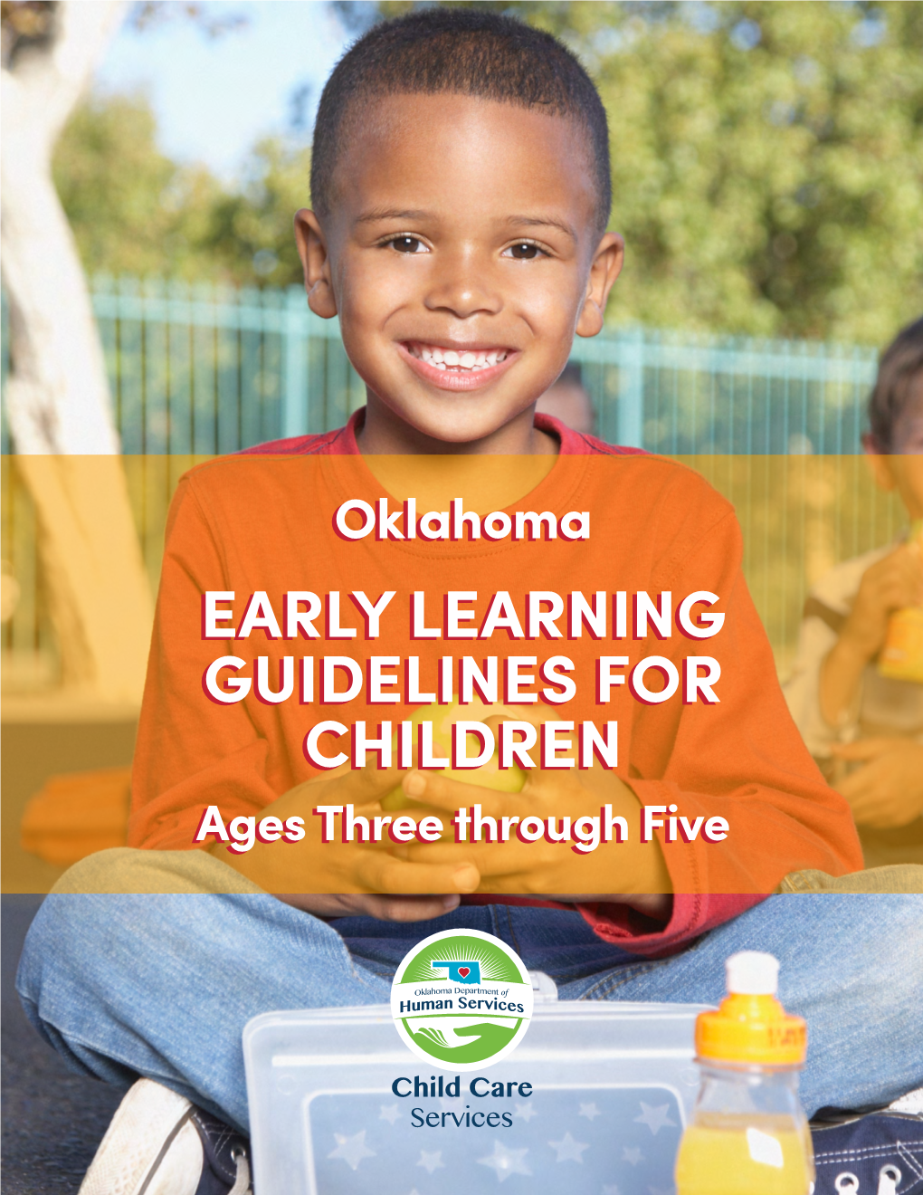 Oklahoma Early Learning Guidelines for Children Ages Three Through Five