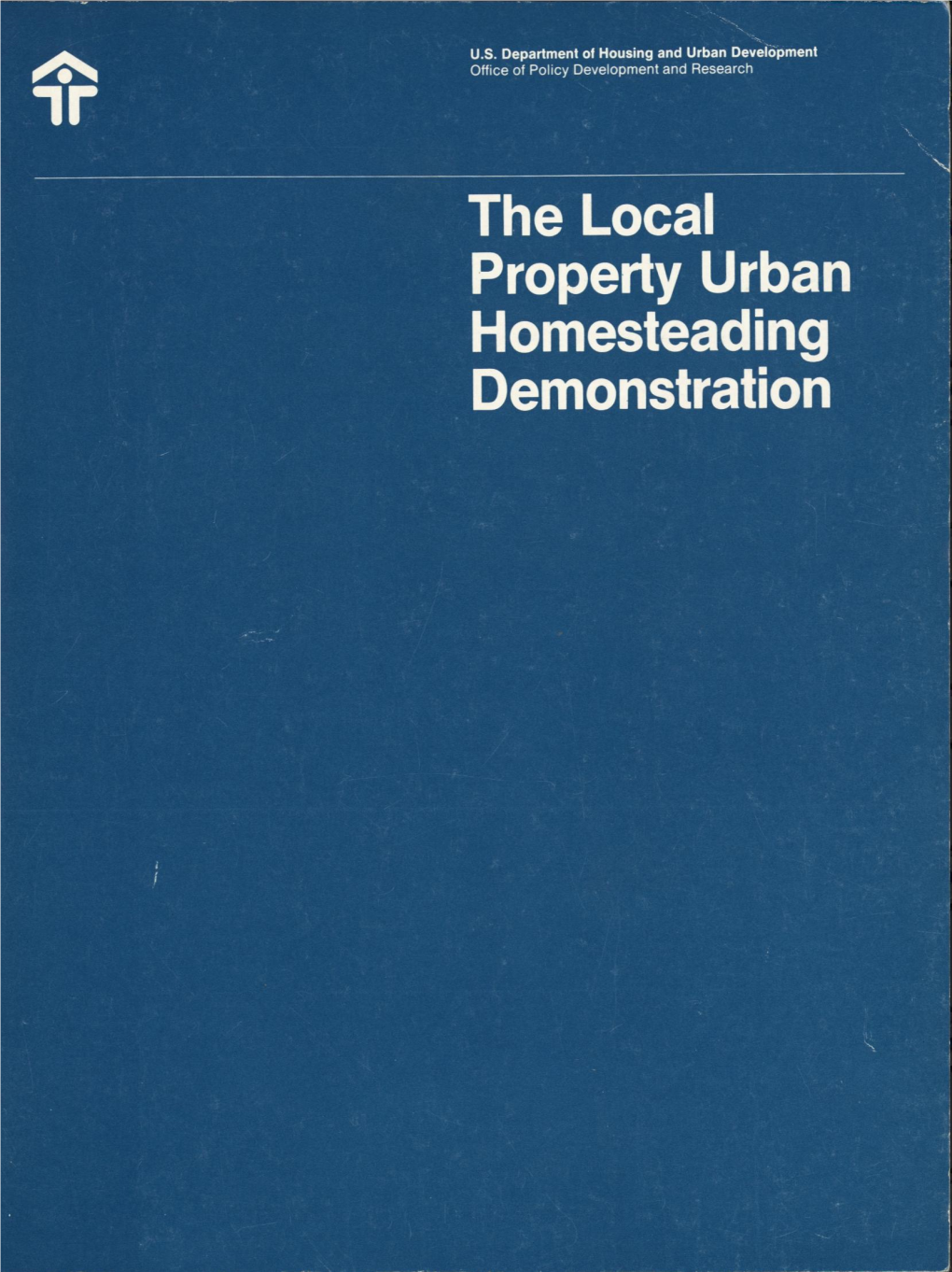 The Local Property Urban Homesteading Demonstration