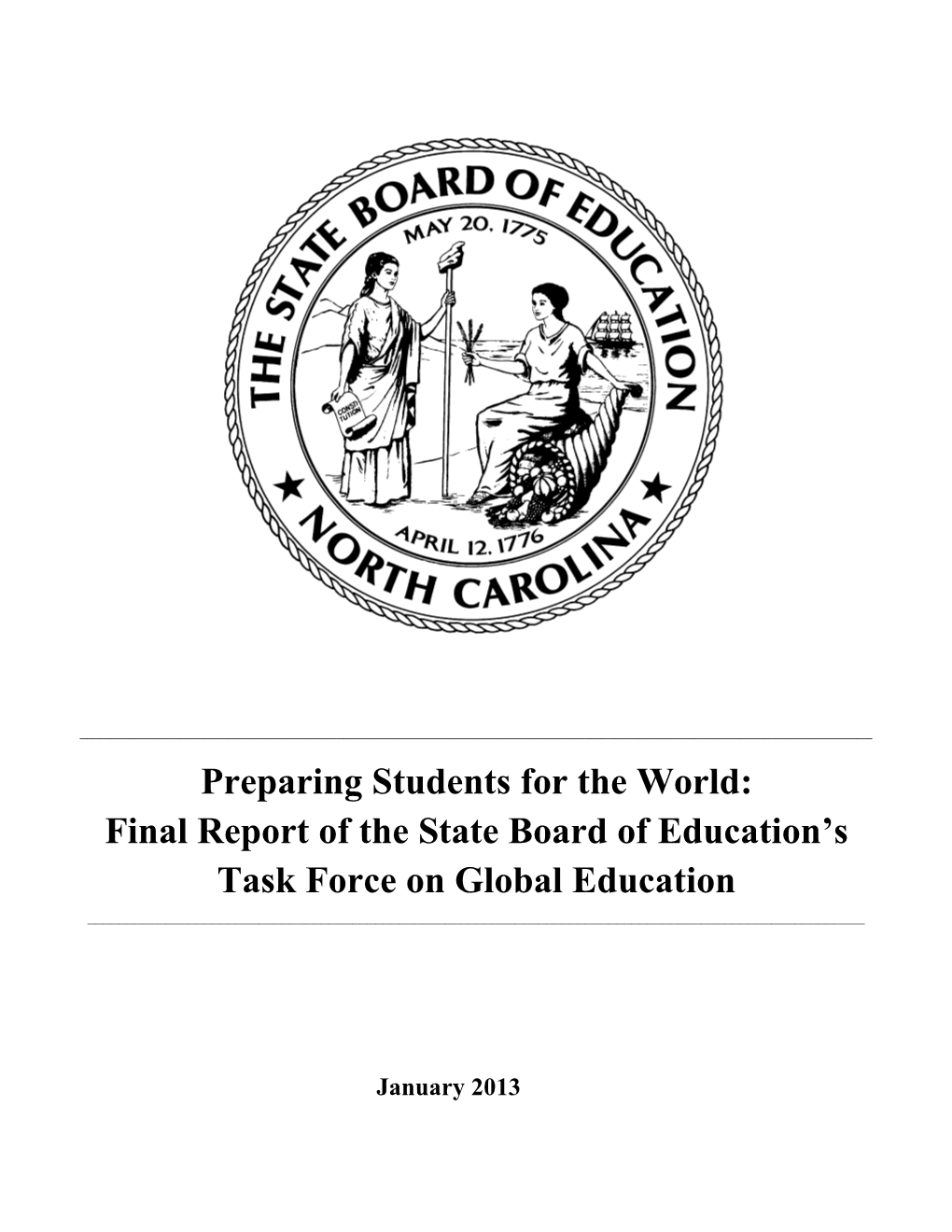 Preparing Students for the World: Final Report of the State Board of Education's Task Force on Global Education