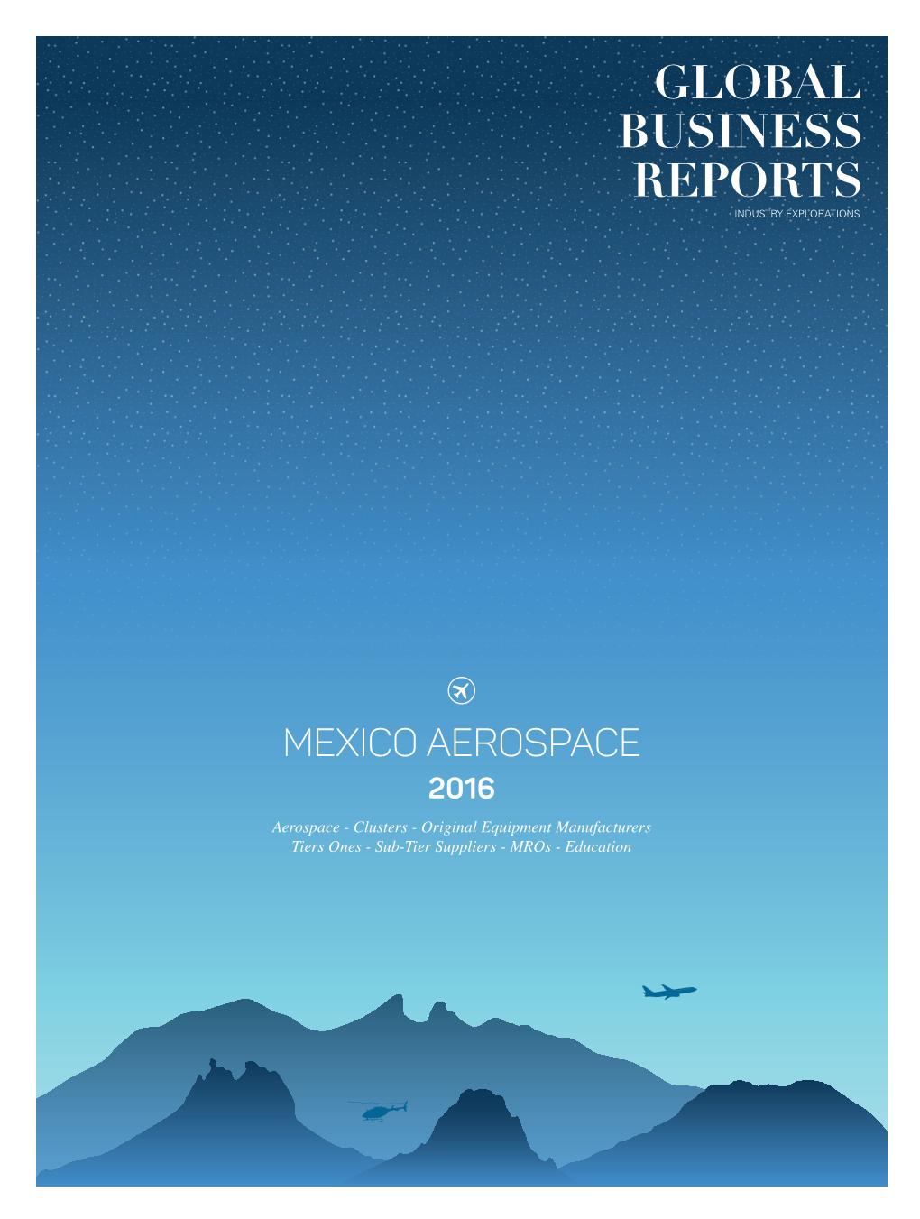 MEXICO AEROSPACE MEXICO Aerospace - Clusters - Original Equipment Manufacturers Aerospace