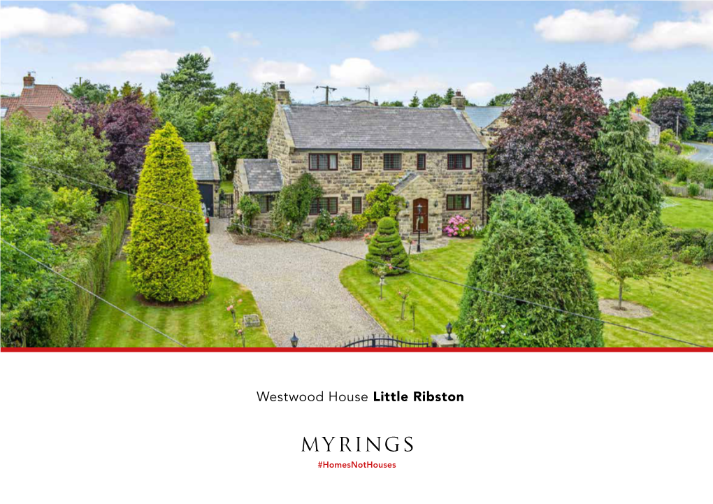 Westwood House Little Ribston £745,000 Westwood House, Knaresborough Road, Little Ribston, LS22 4ET