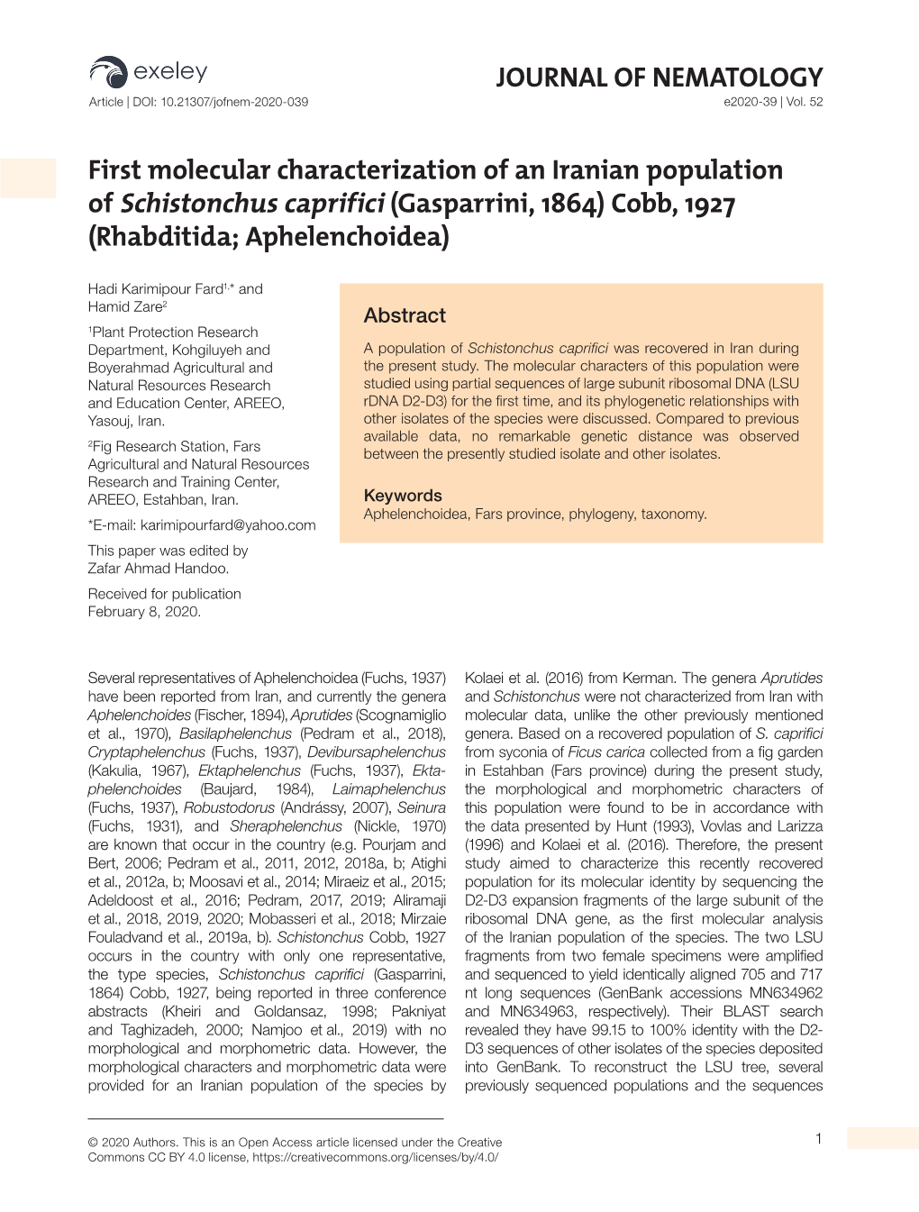 JOURNAL of NEMATOLOGY First Molecular Characterization of an Iranian Population of Schistonchus Caprifici