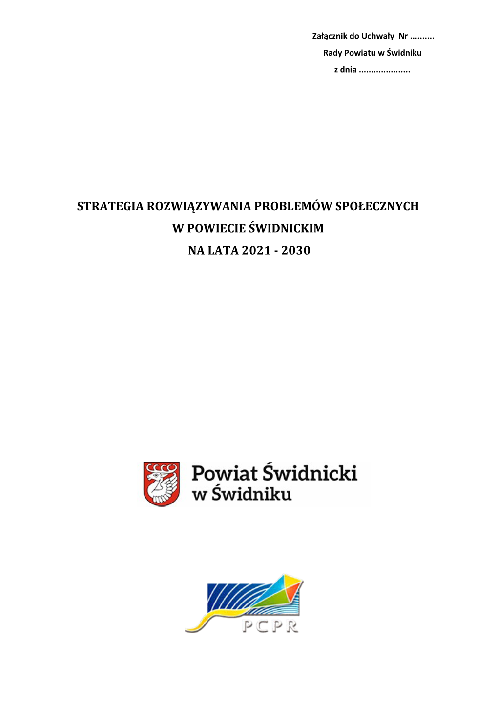 Strategia Rozwiązywania Problemów Społecznych W Powiecie Świdnickim Na Lata 2021 - 2030 Spis Treści