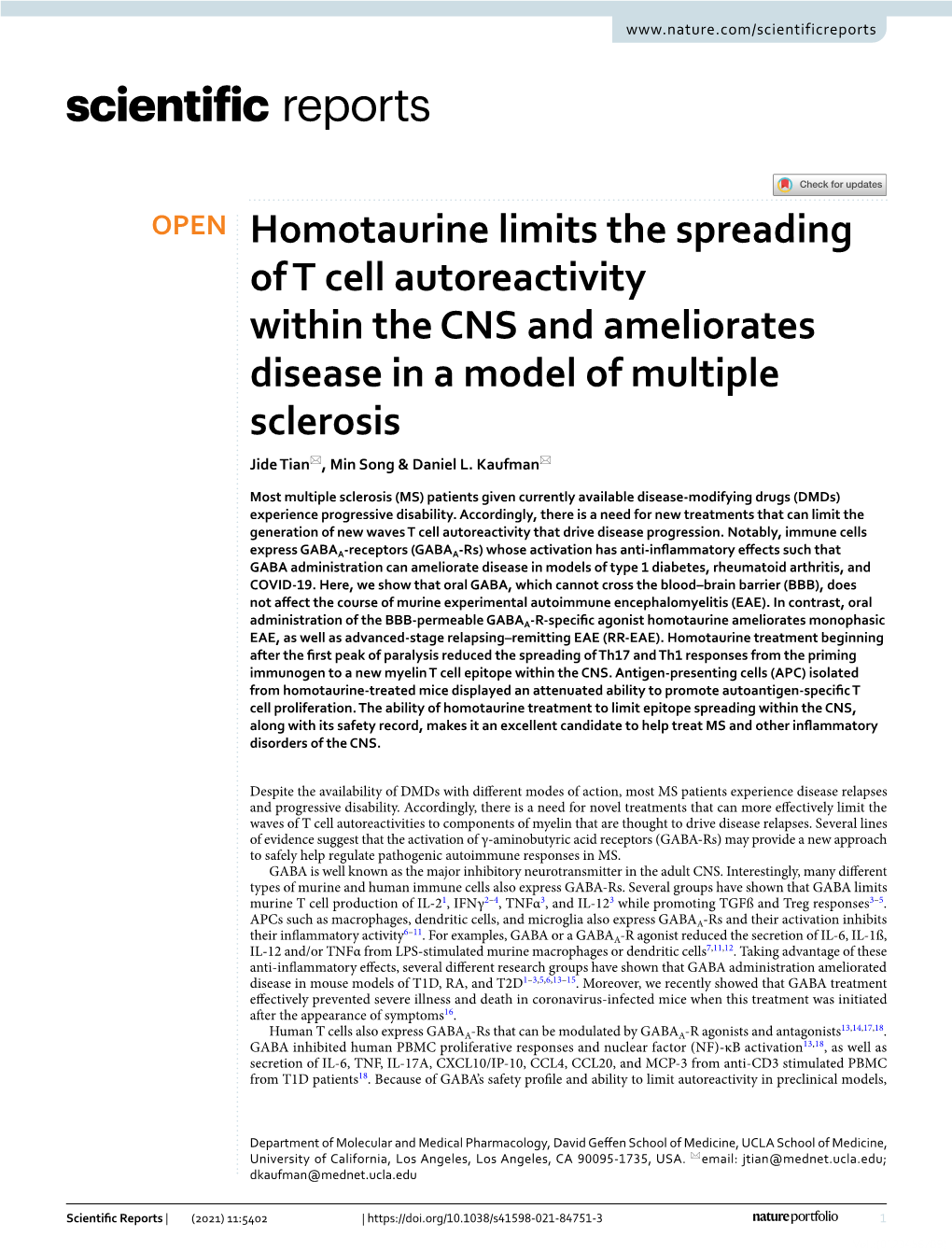 Homotaurine Limits the Spreading of T Cell Autoreactivity Within the CNS and Ameliorates Disease in a Model of Multiple Sclerosis Jide Tian*, Min Song & Daniel L