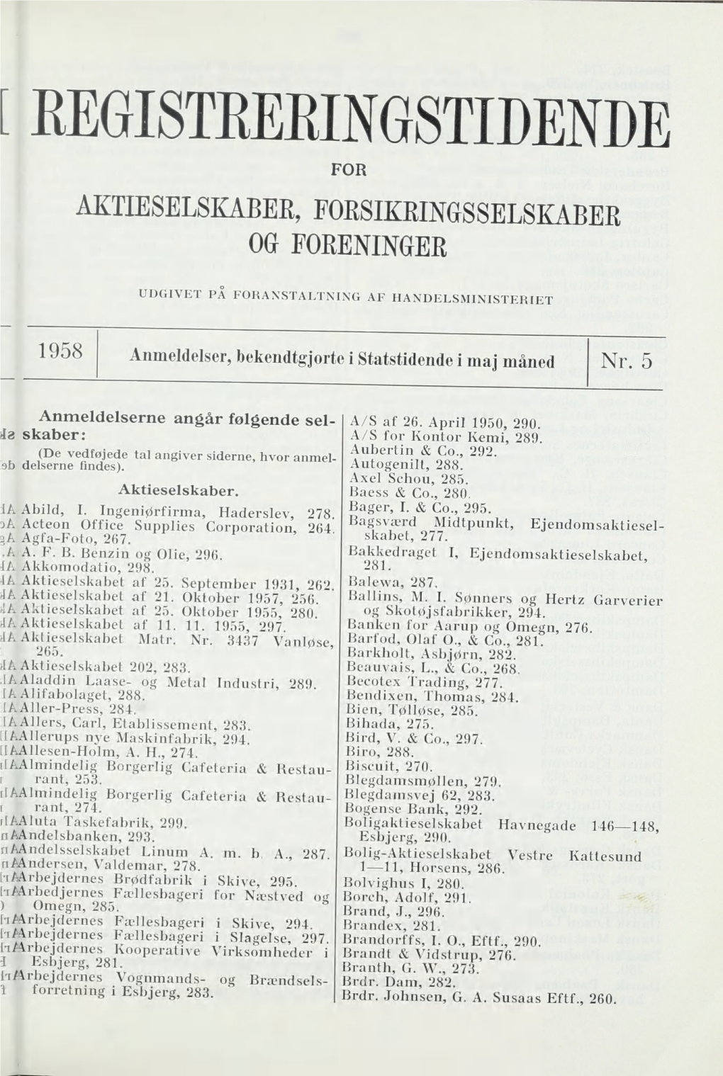 Dende for Aetieselskabee, Forsikringsselskaber Og Foreninger