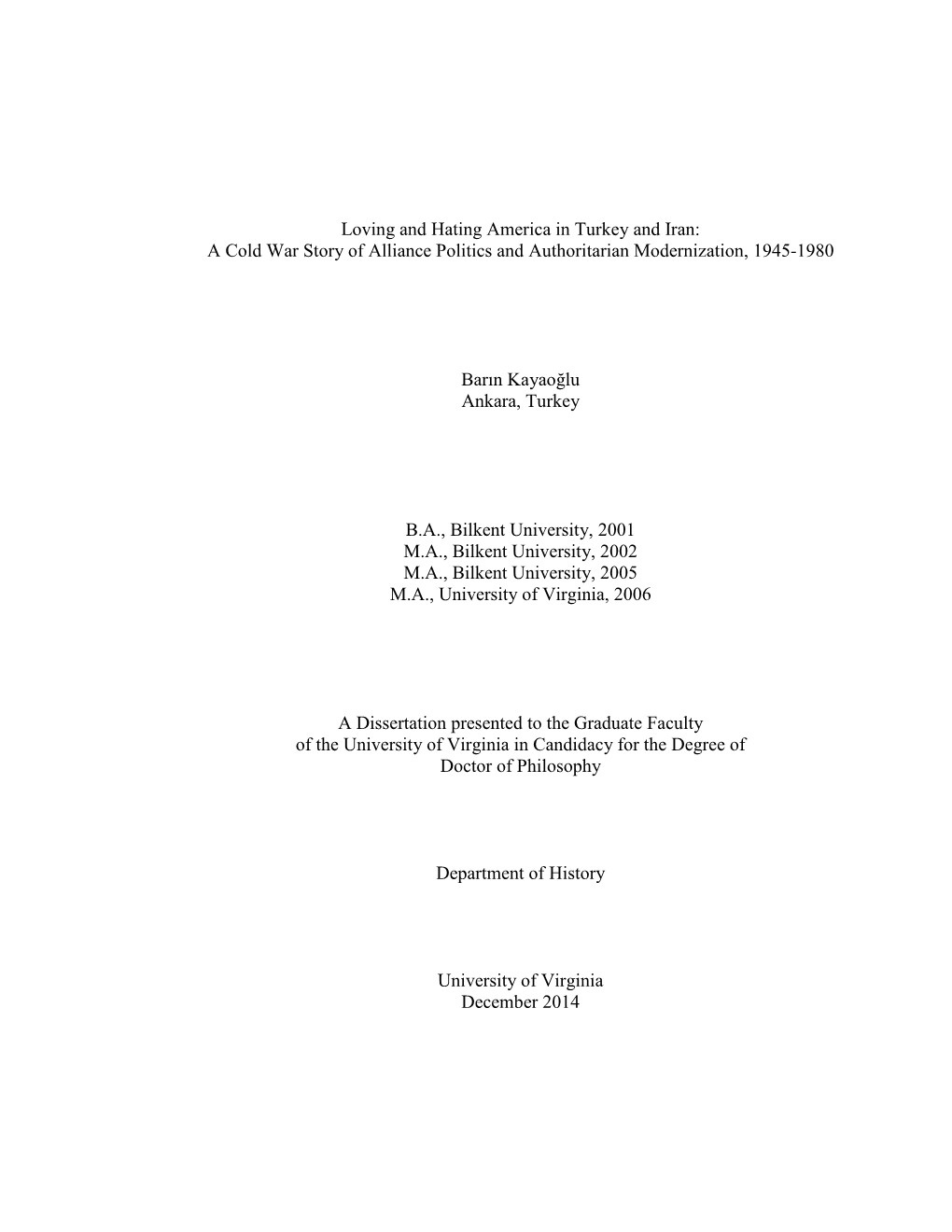 Loving and Hating America in Turkey and Iran: a Cold War Story of Alliance Politics and Authoritarian Modernization, 1945-1980