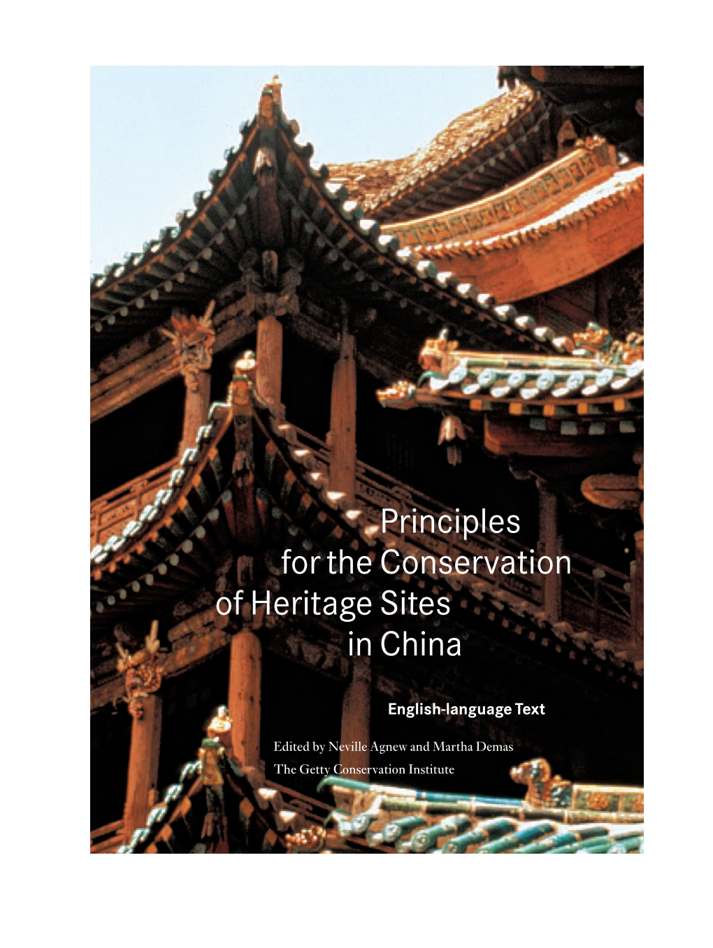 Principles for the Conservation of Heritage Sites in China