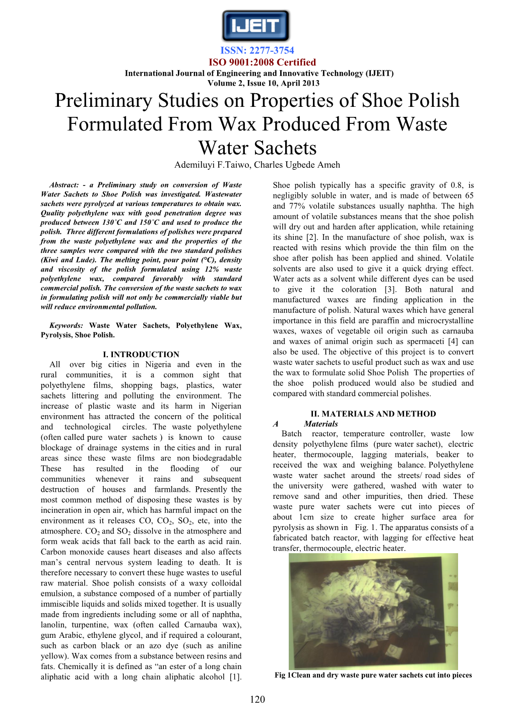 Preliminary Studies on Properties of Shoe Polish Formulated from Wax Produced from Waste Water Sachets Ademiluyi F.Taiwo, Charles Ugbede Ameh