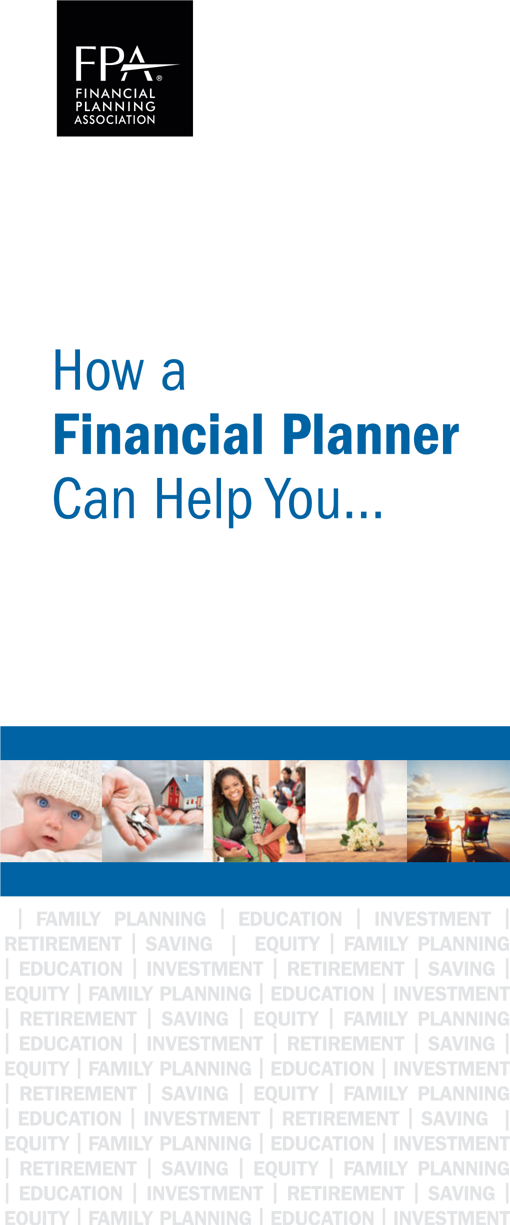 How a Financial Planner Can Help You…