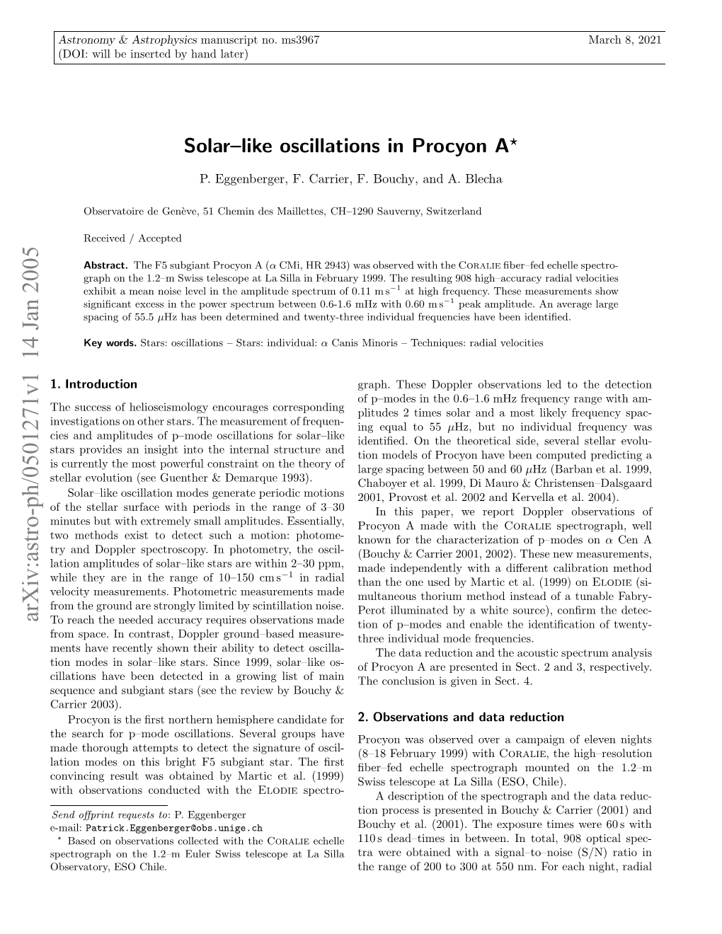 Solar–Like Oscillations in Procyon A