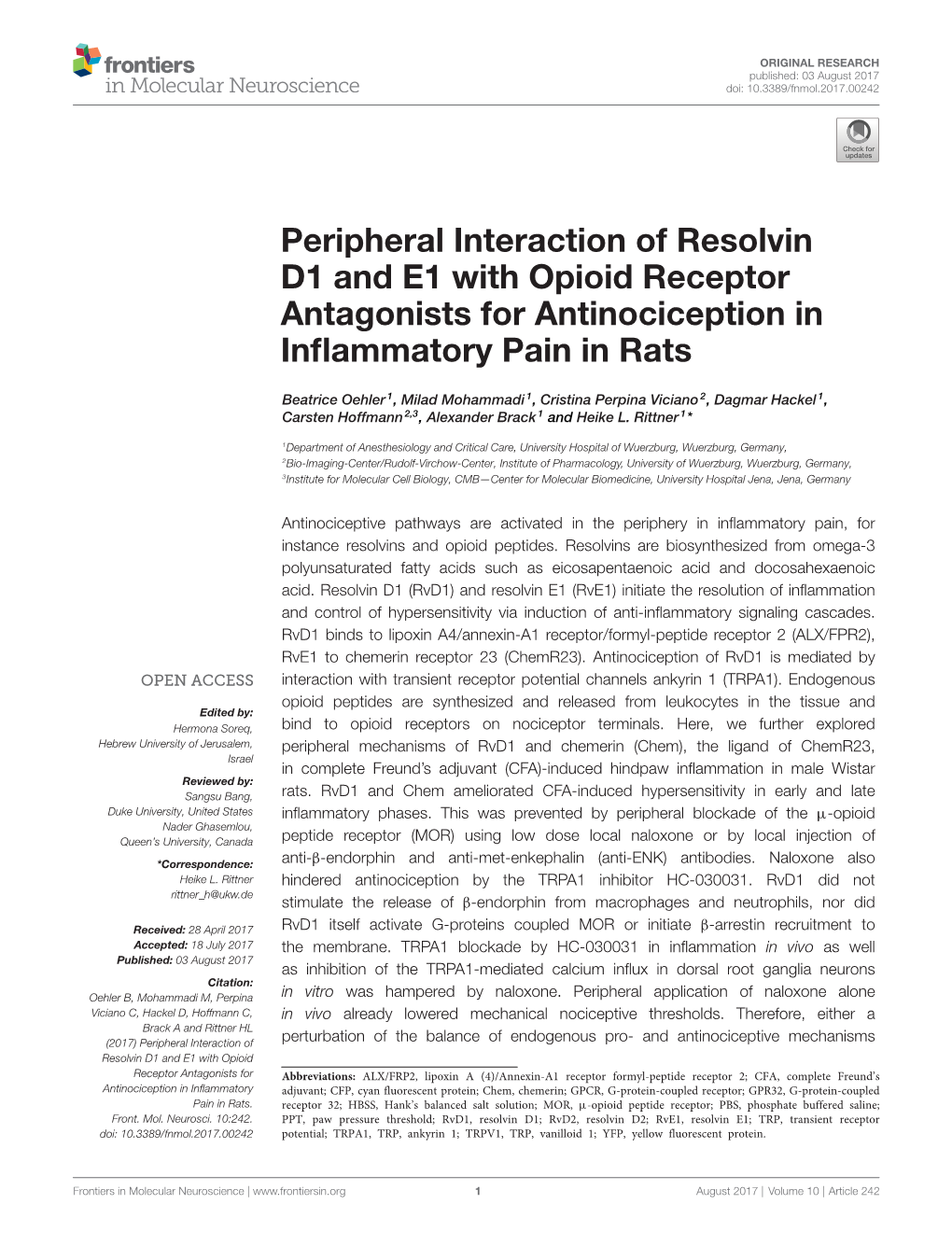 Peripheral Interaction of Resolvin D1 and E1 with Opioid Receptor Antagonists for Antinociception in Inﬂammatory Pain in Rats
