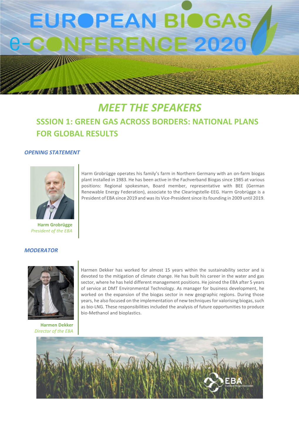 Meet the Speakers Sssion 1: Green Gas Across Borders: National Plans for Global Results