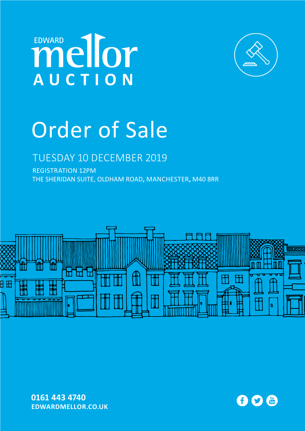 Order of Sale TUESDAY 10 DECEMBER 2019 REGISTRATION 12PM the SHERIDAN SUITE, OLDHAM ROAD, MANCHESTER, M40 8RR