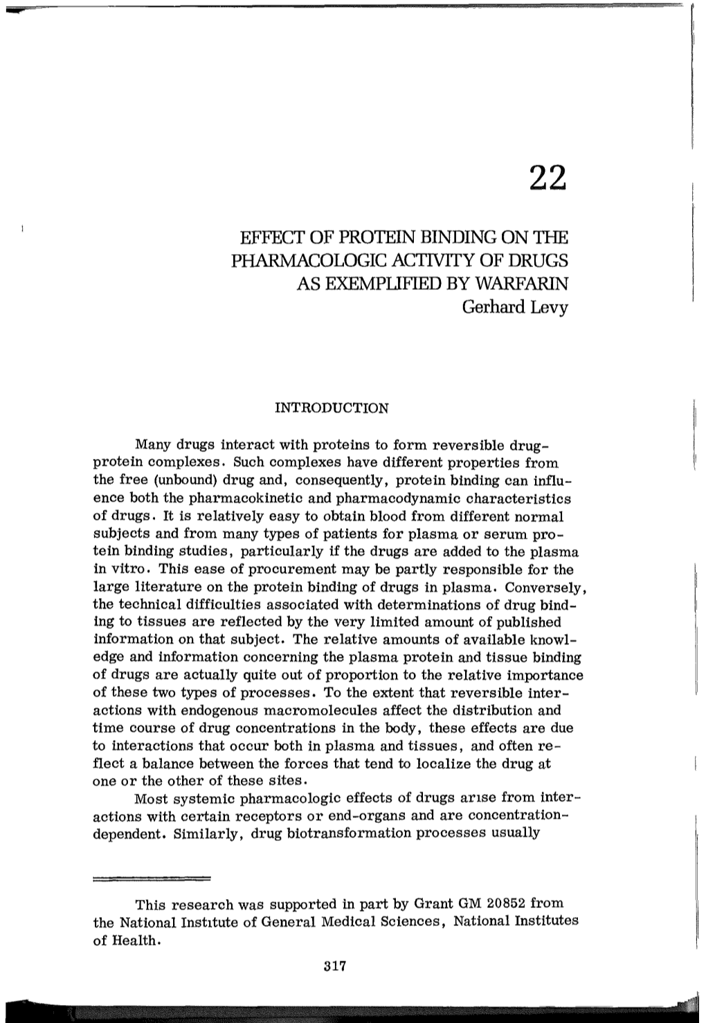 EFFECT of PROTEIN BINDING on the PHARMACOLOGIC ACTIVITY of DRUGS AS EXEMPLIFIED by WARFARIN Gerhard Levy