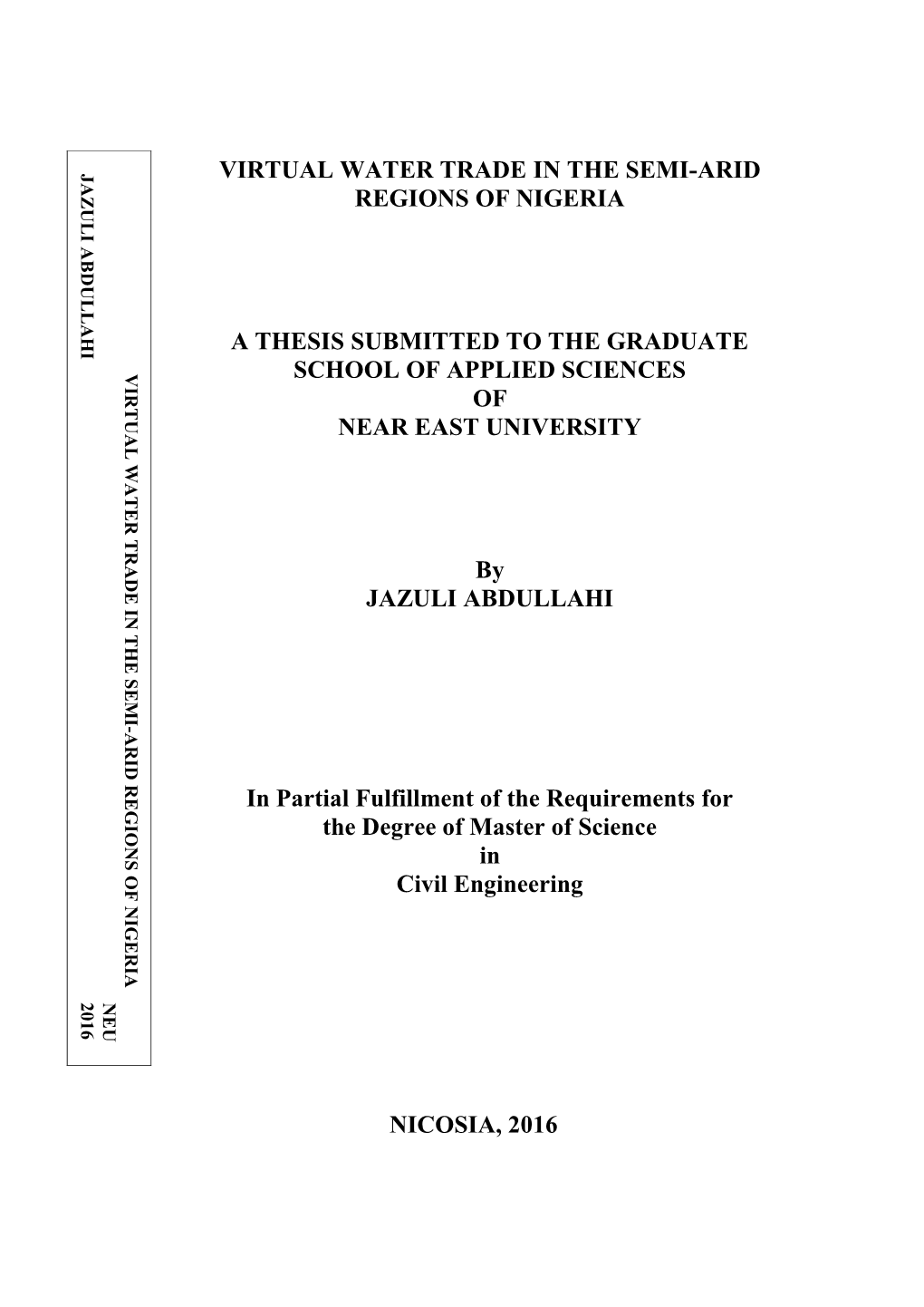 Virtual Water Trade in the Semi-Arid Regions of Nigeria a Thesis Submitted to the Graduate School of Applied Sciences of Near Ea