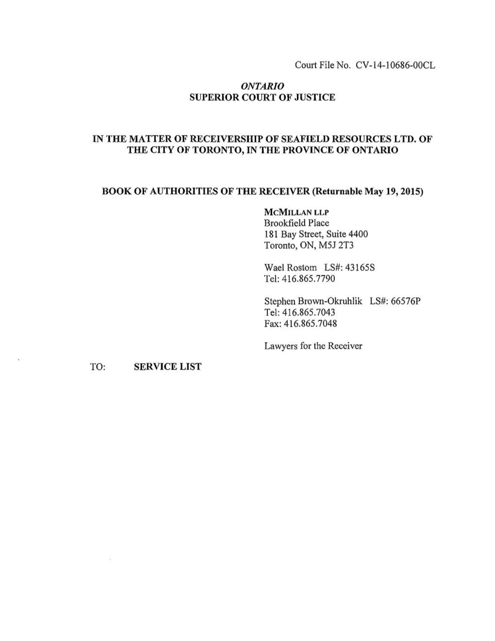 Court File No. CV-14-10686-00CL ONTARIO SUPERIOR COURT OF