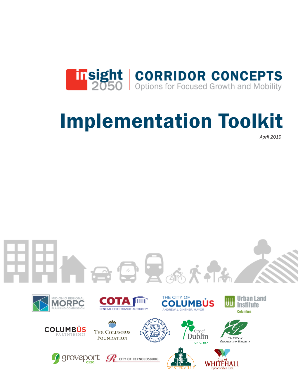 Implementation Toolkit April 2019 This Project Was Funded Through a Combination of Public and Private Contributions