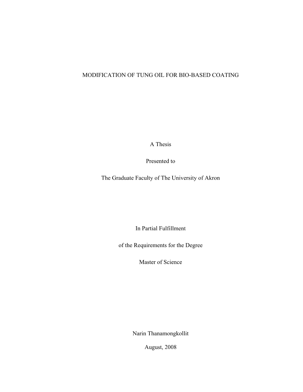 MODIFICATION of TUNG OIL for BIO-BASED COATING a Thesis