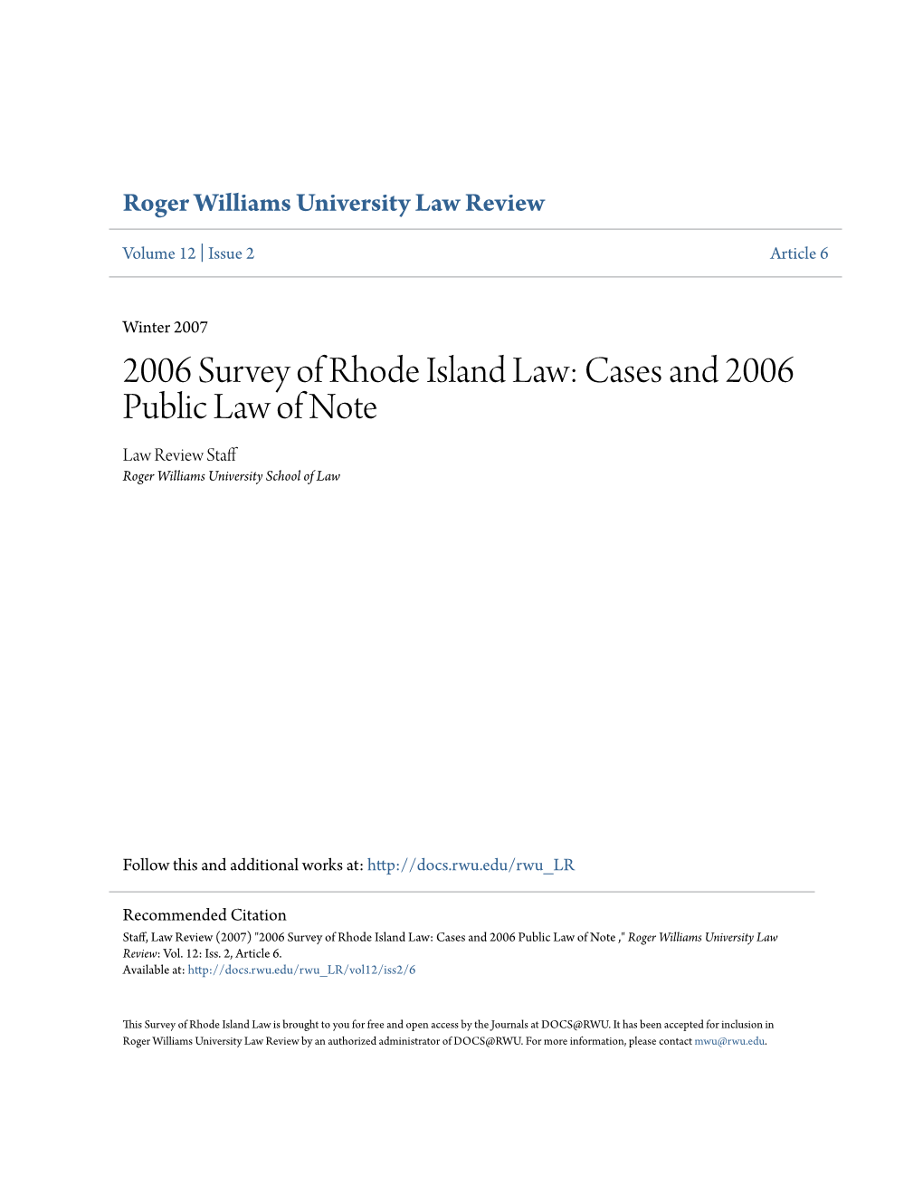 2006 Survey of Rhode Island Law: Cases and 2006 Public Law of Note Law Review Staff Roger Williams University School of Law