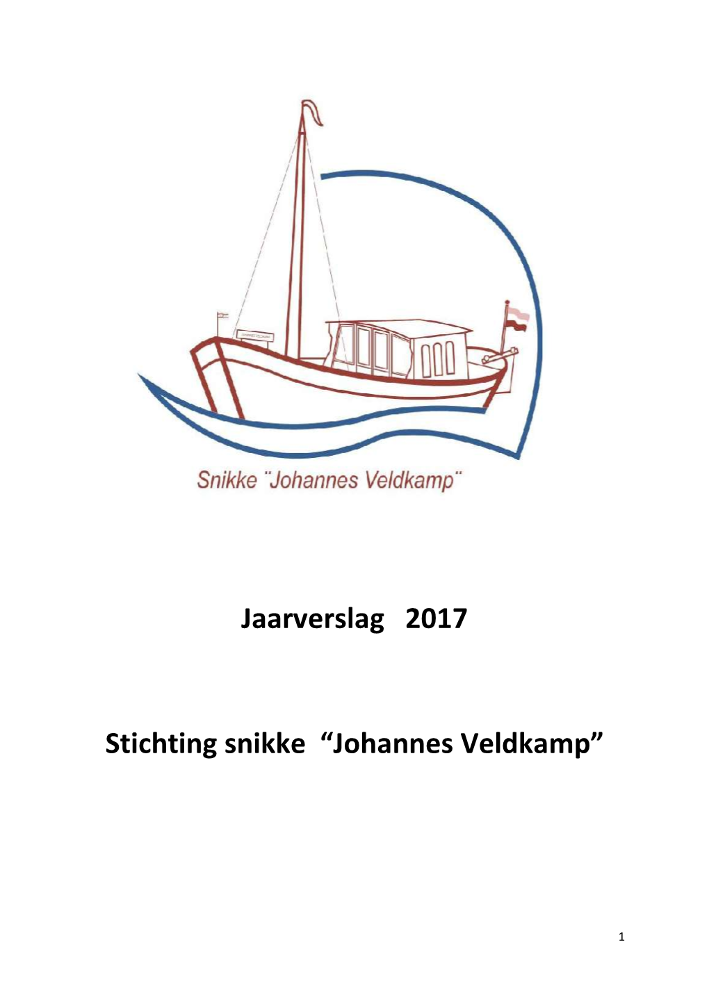 Jaarverslag 2017 Stichting Snikke “Johannes Veldkamp”