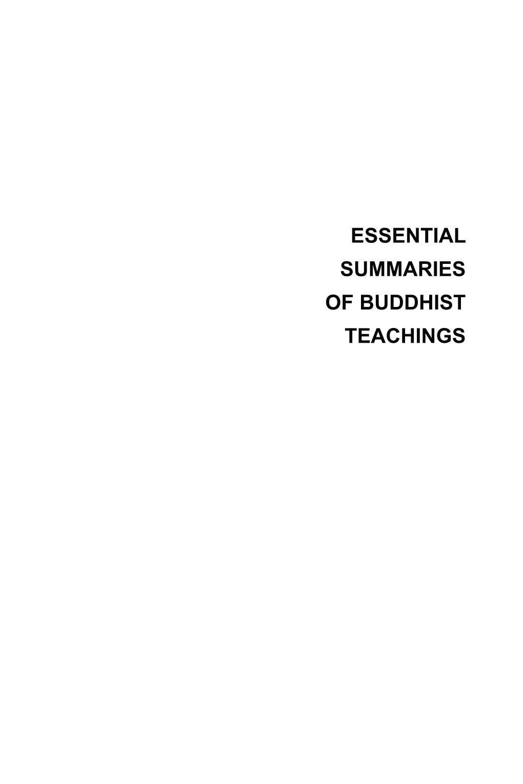 Essential Summaries of Buddhist Teachings Essential Summaries of Buddhist Teachings Thiện Phúc