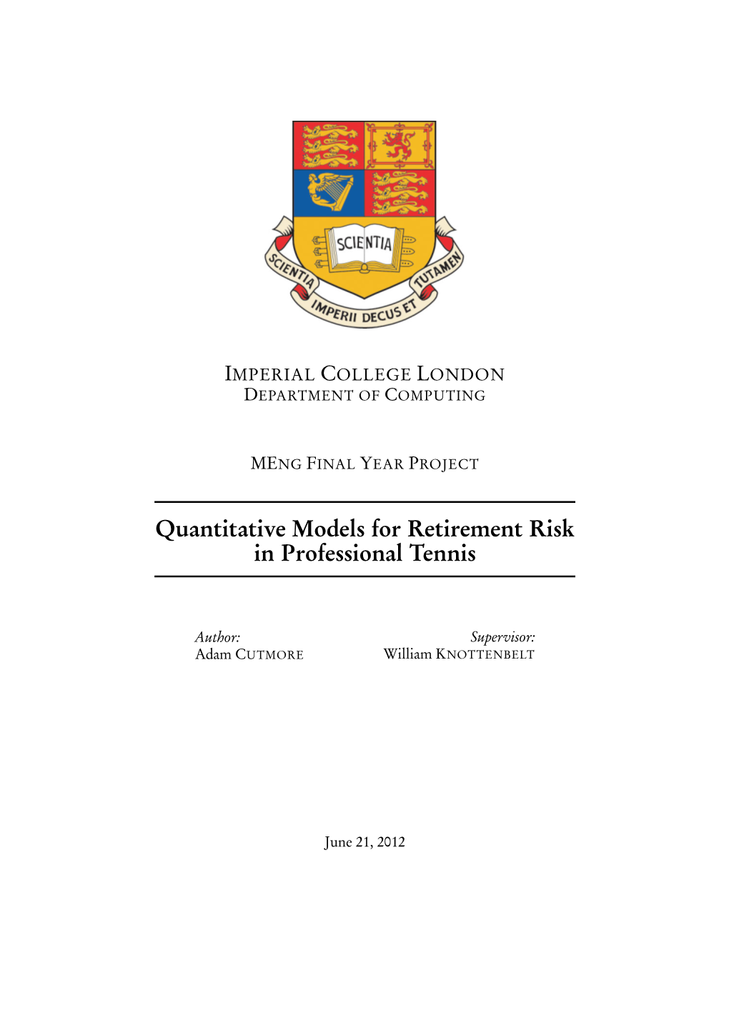 Quantitative Models for Retirement Risk in Professional Tennis