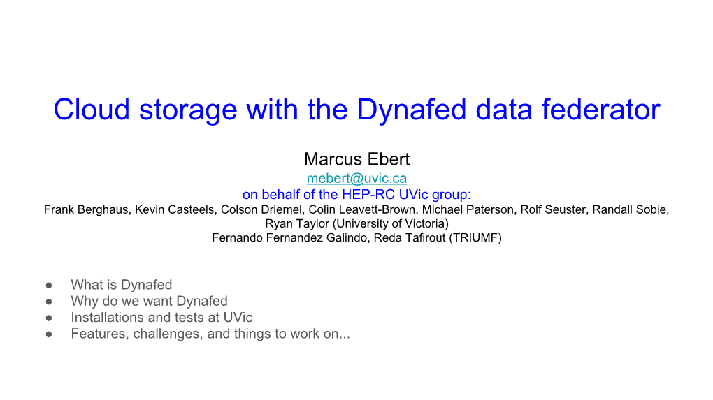 Cloud Storage with the Dynafed Data Federator