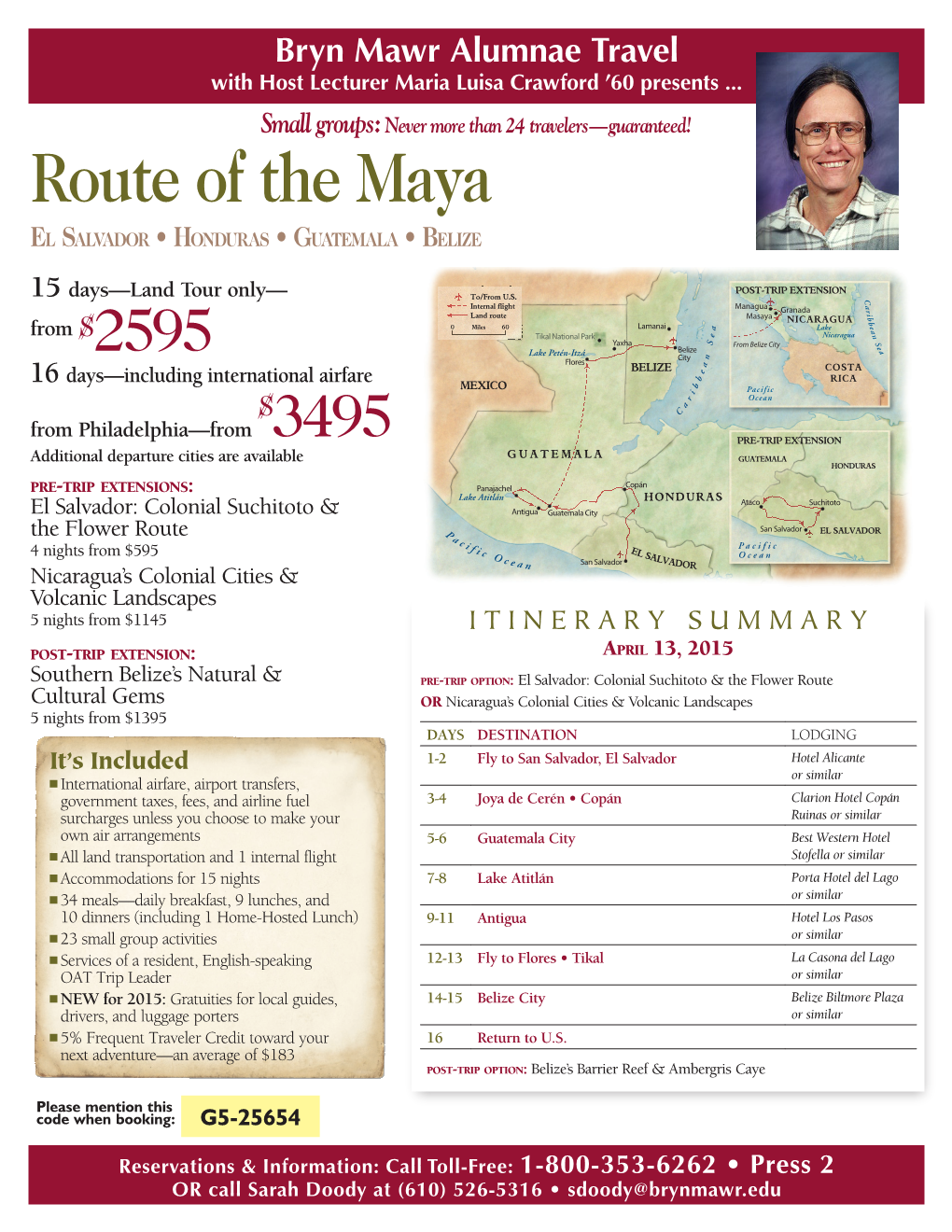 Route of the Maya El Salvador • Honduras • Guatemala • Belize