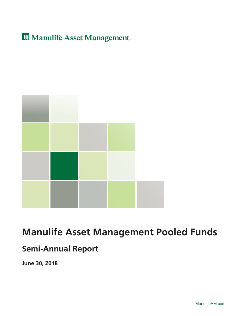Manulife Asset Management Pooled Funds Semi-Annual Report