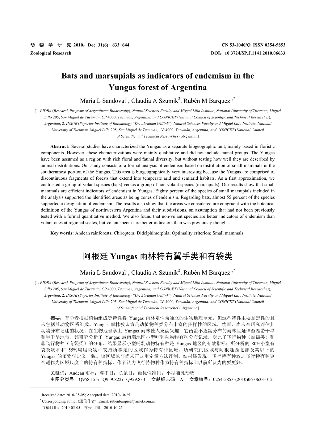 Bats and Marsupials As Indicators of Endemism in the Yungas Forest of Argentina María L Sandoval1, Claudia a Szumik2, Rubén M Barquez1,*