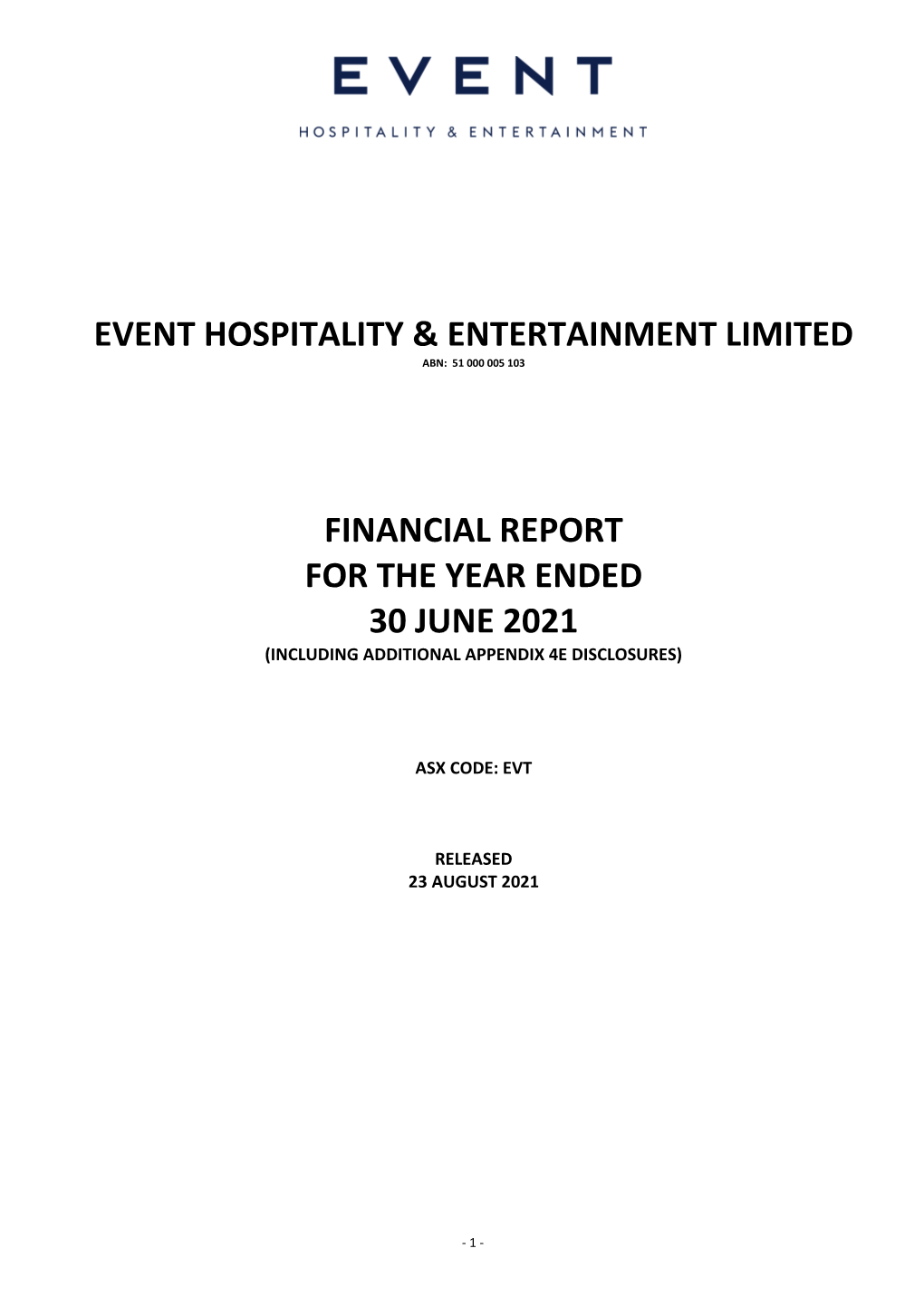 Financial Report for the Year Ended 30 June 2021 (Including Additional Appendix 4E Disclosures)