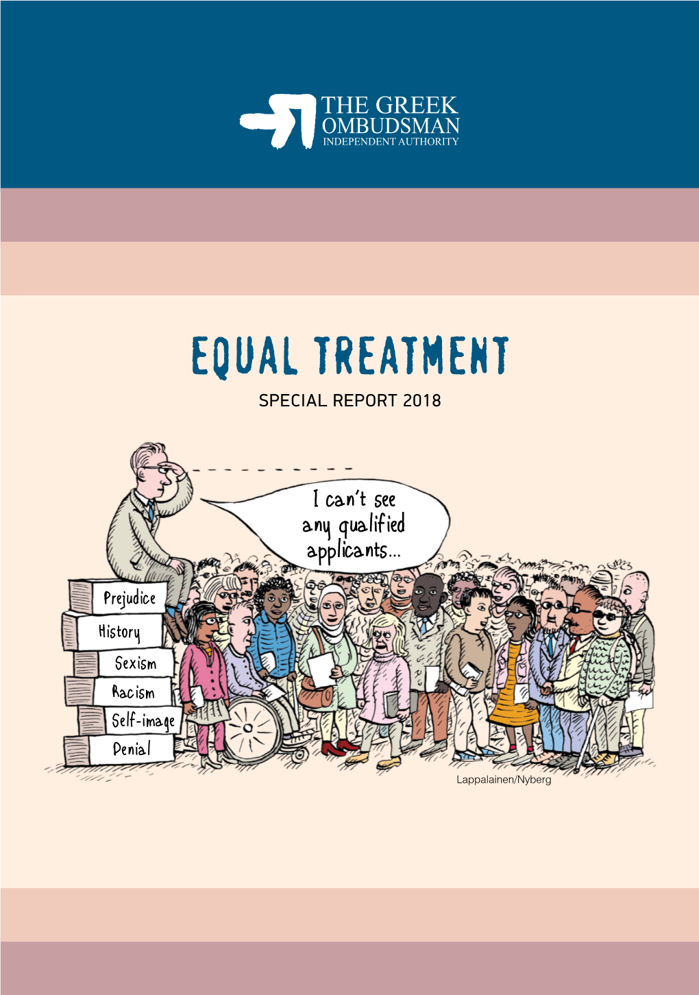 Equal Treatment Special Report 2018 Was Printed in 2019, and Issued in 700 Greek and 300 English Copies