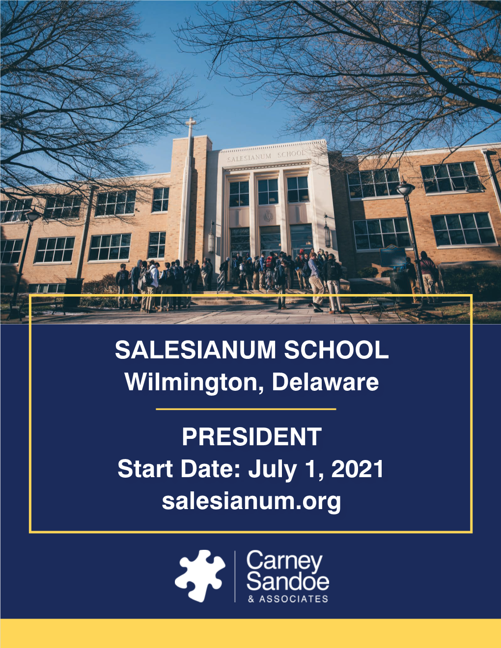 SALESIANUM SCHOOL Wilmington, Delaware PRESIDENT Start Date