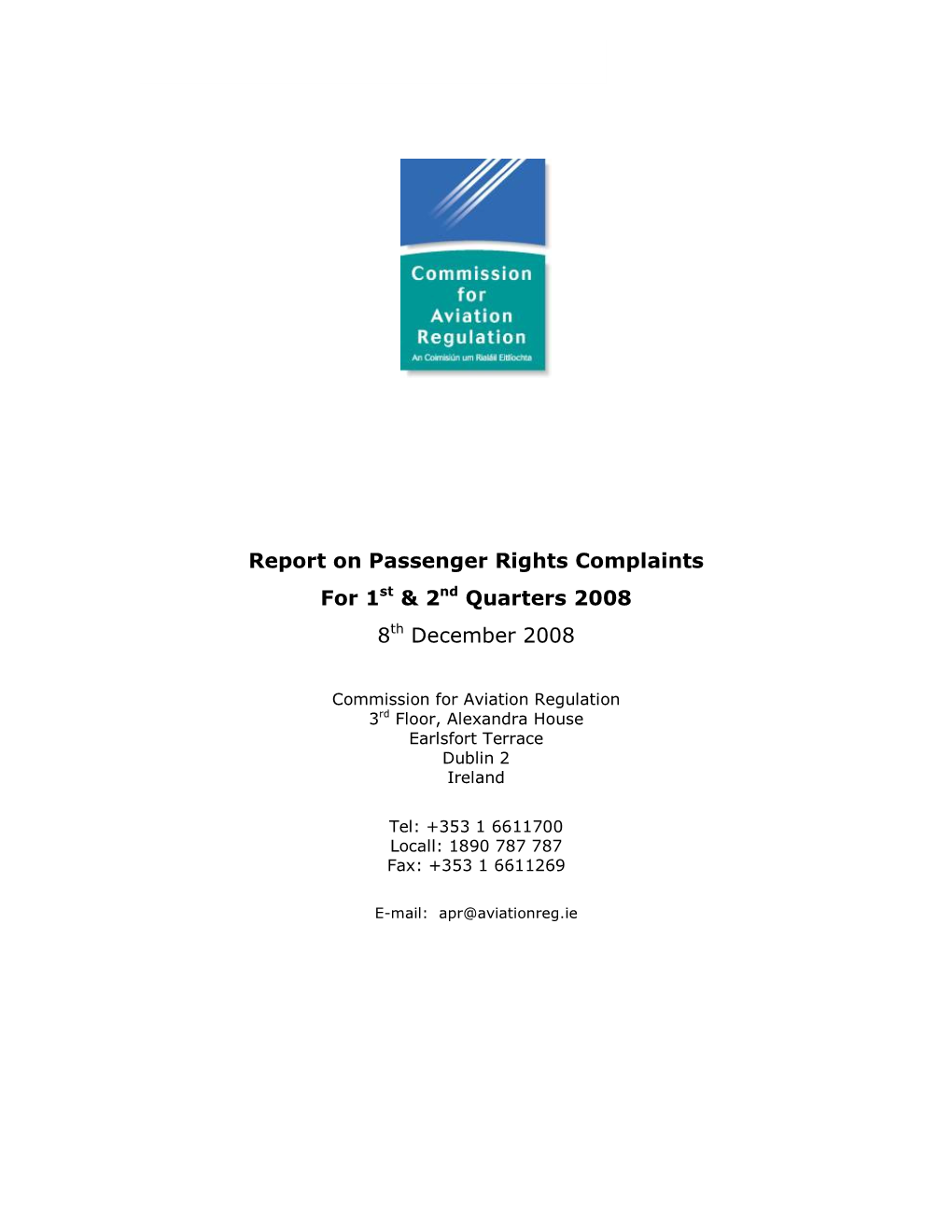 Report on Passenger Rights Complaints for 1St & 2Nd Quarters 2008 8Th December 2008