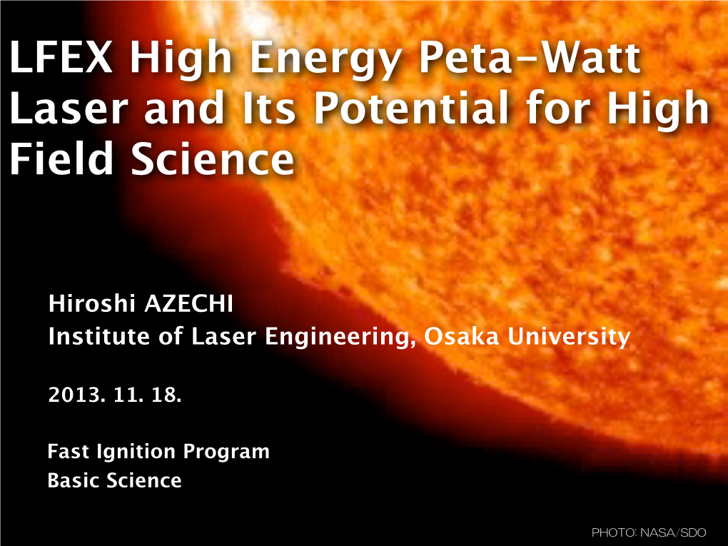 LFEX High Energy Peta-Watt Laser and Its Potential for High Field Science