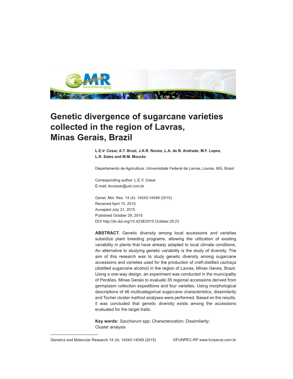 Genetic Divergence of Sugarcane Varieties Collected in the Region of Lavras, Minas Gerais, Brazil