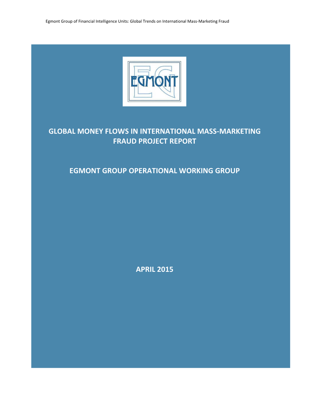 2015, Mass Marketing Fraud Project Report