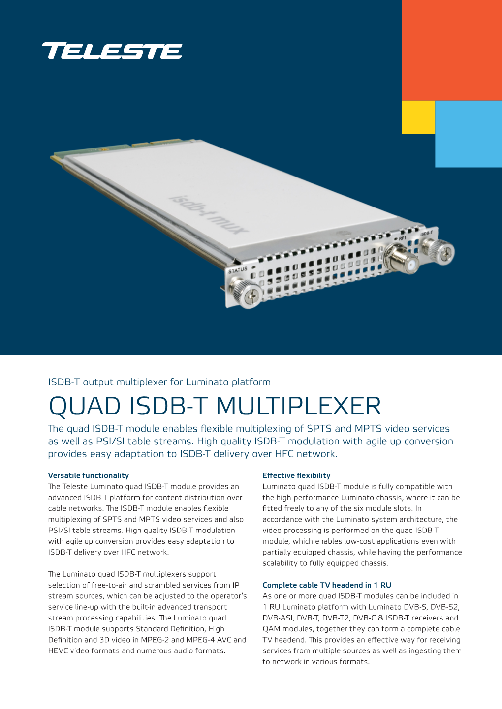 Quad ISDB-T Multiplexer Module for Luminato Headend Platform