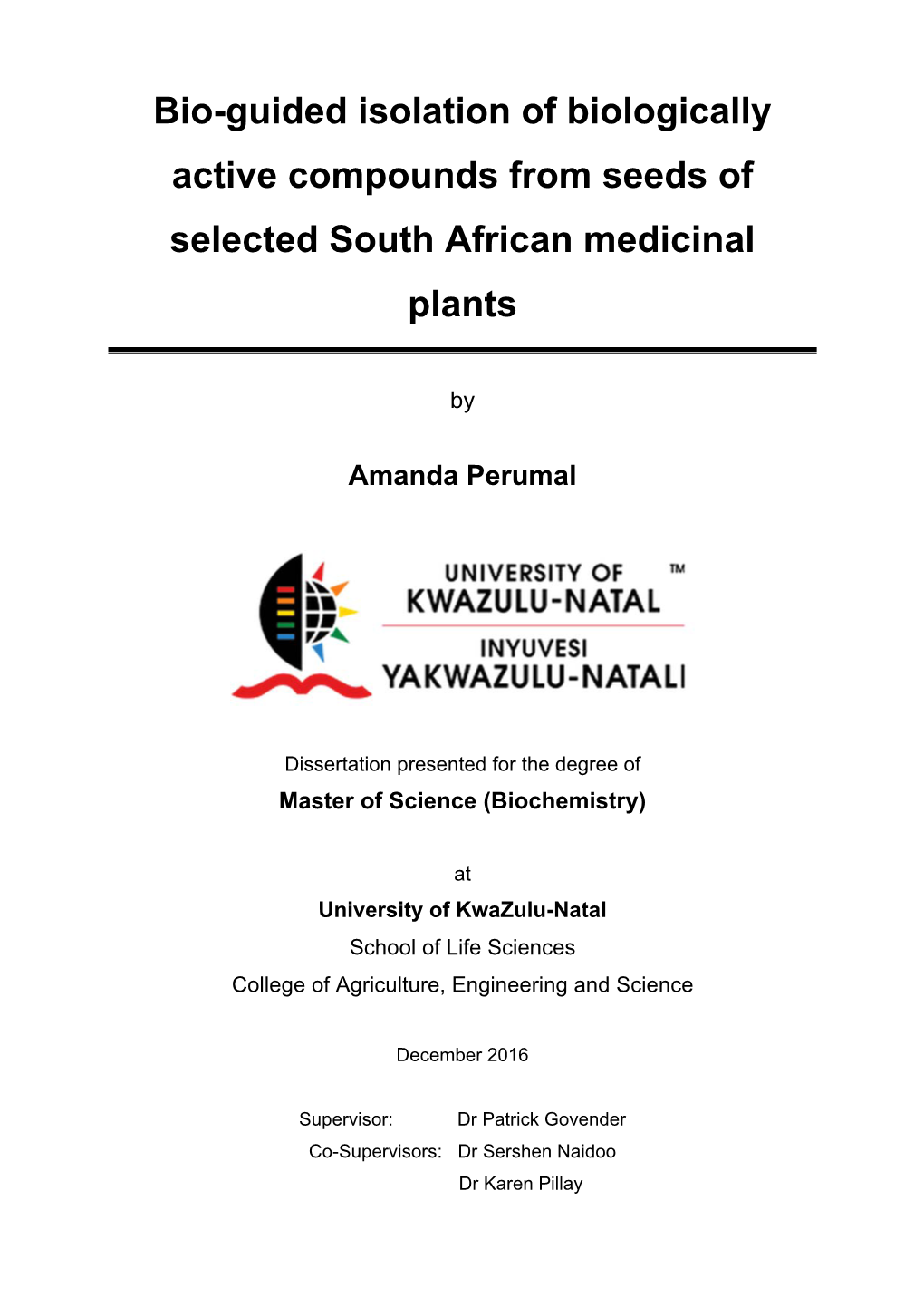 Bio-Guided Isolation of Biologically Active Compounds from Seeds of Selected South African Medicinal Plants