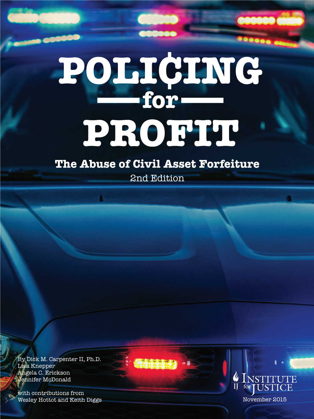 Policing for Profit: the Abuse of Civil Asset Forfeiture