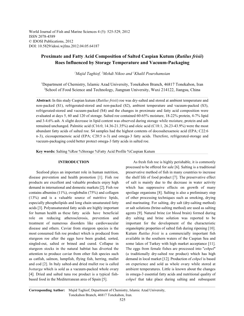 Proximate and Fatty Acid Composition of Salted Caspian Kutum (Rutilus Frisii) Roes Influenced by Storage Temperature and Vacuum-Packaging