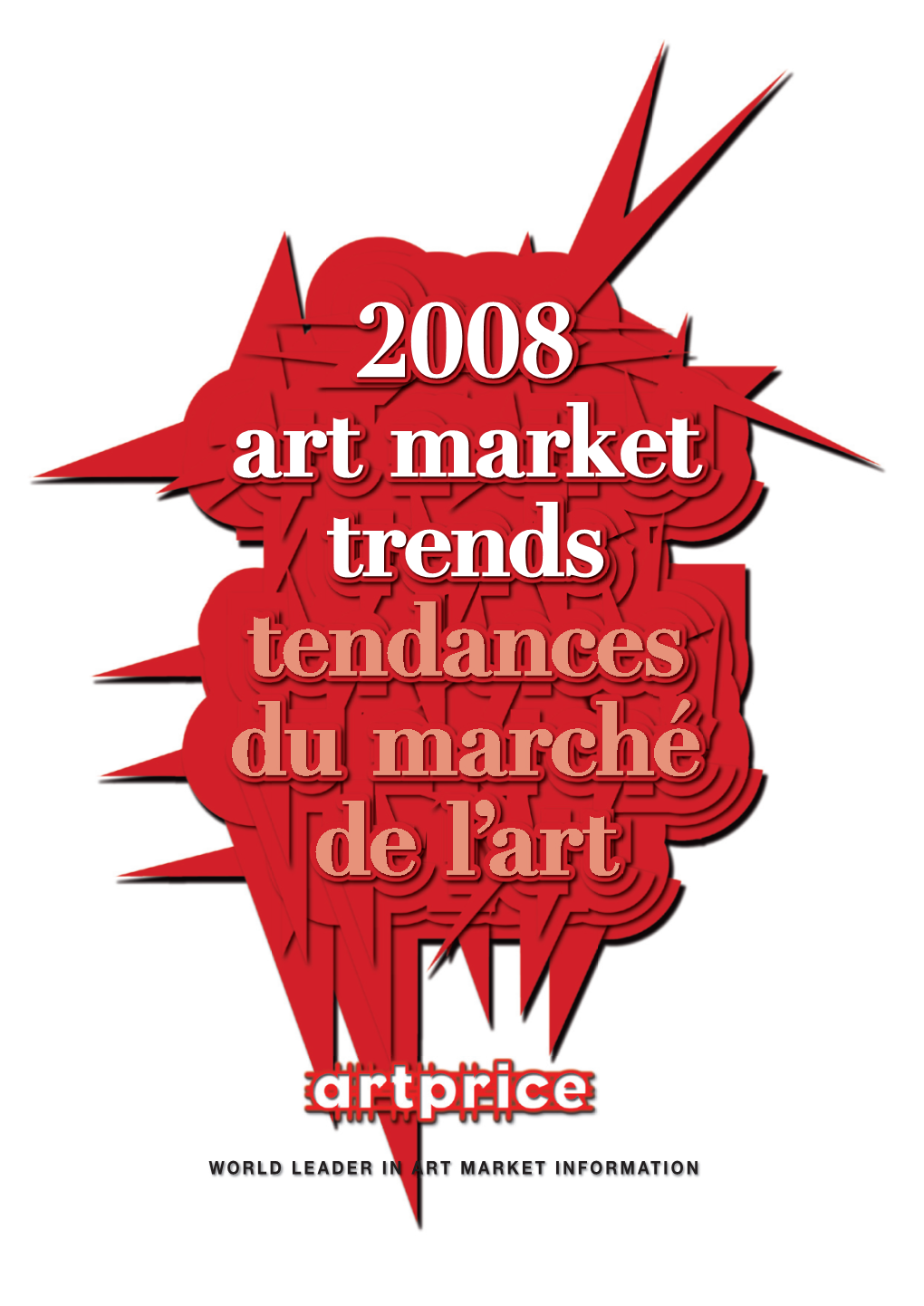 WORLD LEADER in ART MARKET INFORMATION Art Market Trends 2008