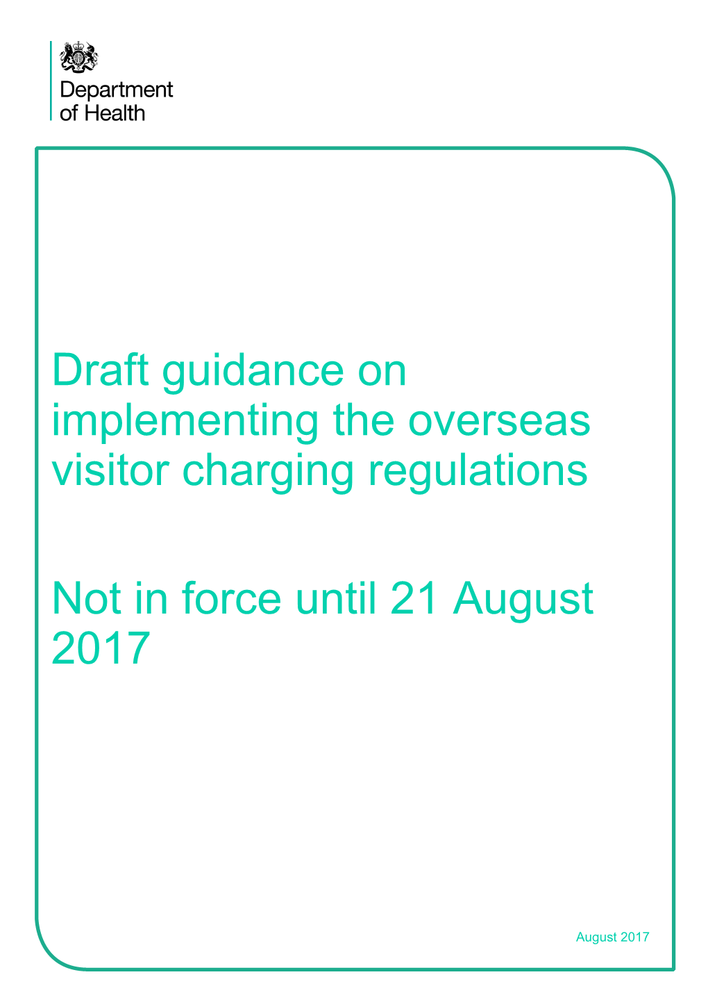 Draft Guidance on Implementing the Overseas Visitor Charging Regulations