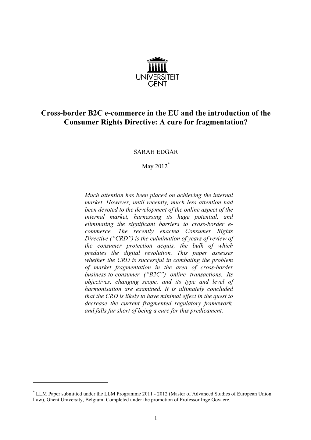 Cross-Border B2C E-Commerce in the EU and the Introduction of the Consumer Rights Directive: a Cure for Fragmentation?