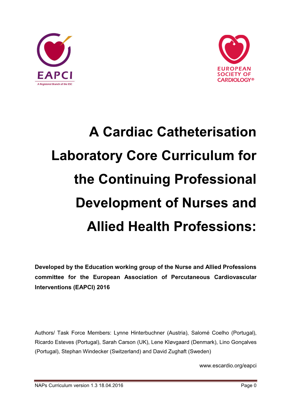 A Cardiac Catheterisation Laboratory Core Curriculum for the Continuing Professional Development of Nurses And