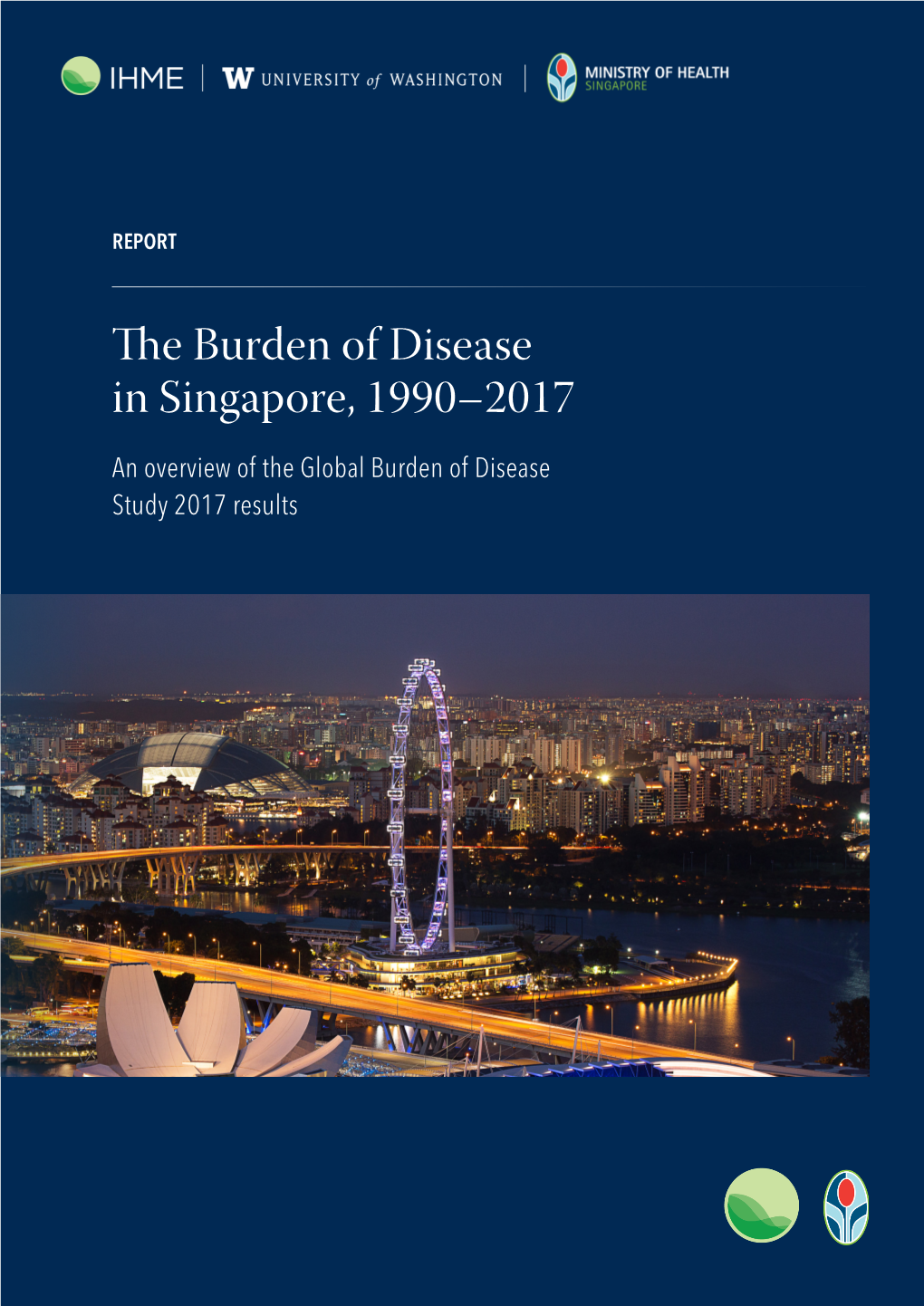 The Burden of Disease in Singapore, 1990–2017 an Overview of the Global Burden of Disease Study 2017 Results