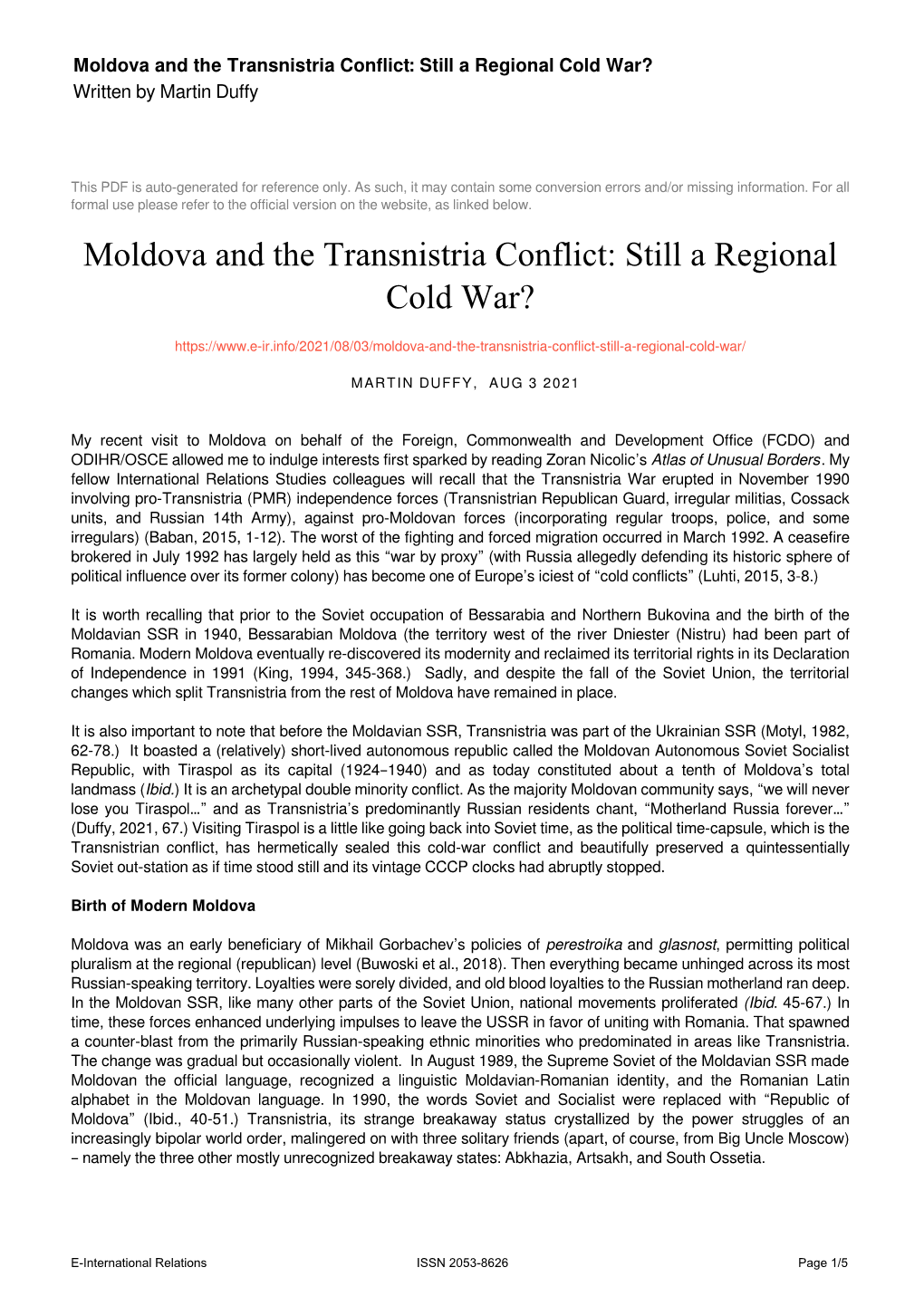 Moldova and the Transnistria Conflict: Still a Regional Cold War? Written by Martin Duffy