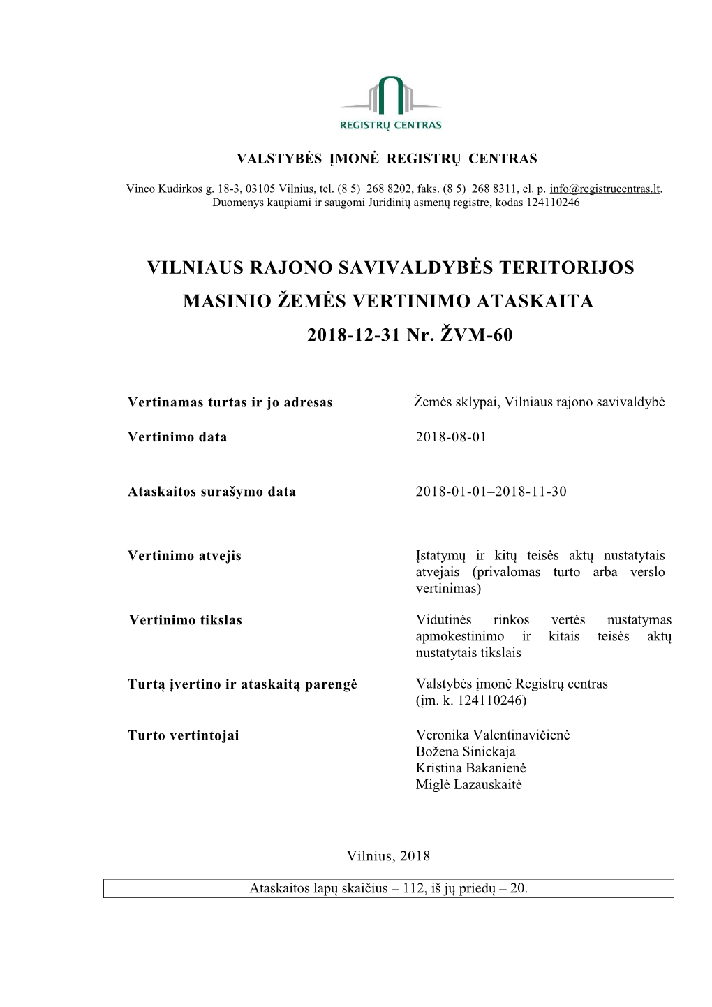 VILNIAUS RAJONO SAVIVALDYBĖS TERITORIJOS MASINIO ŽEMĖS VERTINIMO ATASKAITA 2018-12-31 Nr