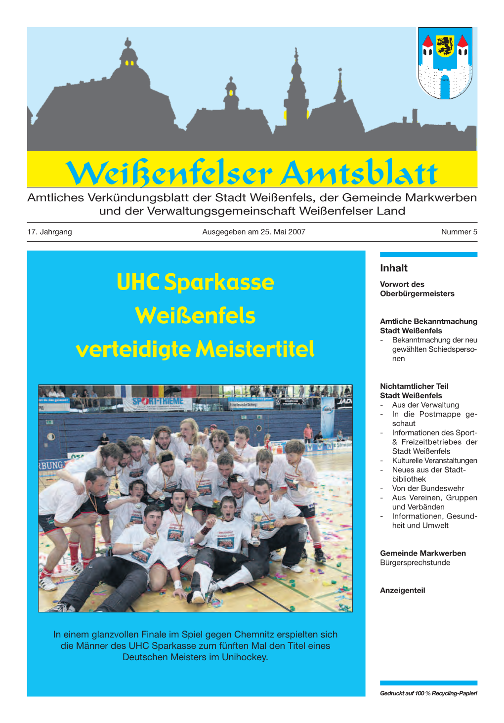 Weißenfelser Amtsblatt Amtliches Verkündungsblatt Der Stadt Weißenfels, Der Gemeinde Markwerben Und Der Verwaltungsgemeinschaft Weißenfelser Land