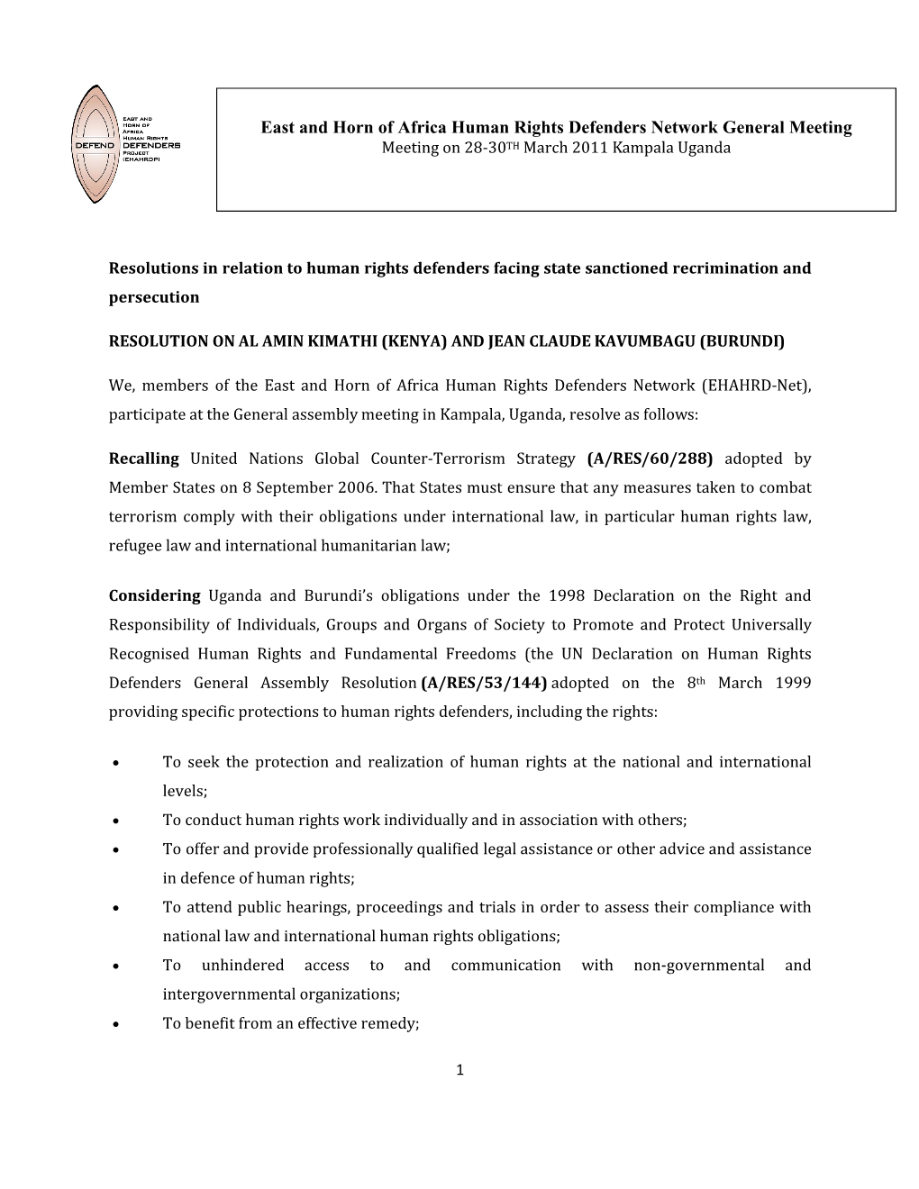 East and Horn of Africa Human Rights Defenders Network General Meeting Meeting on 28-30TH March 2011 Kampala Uganda